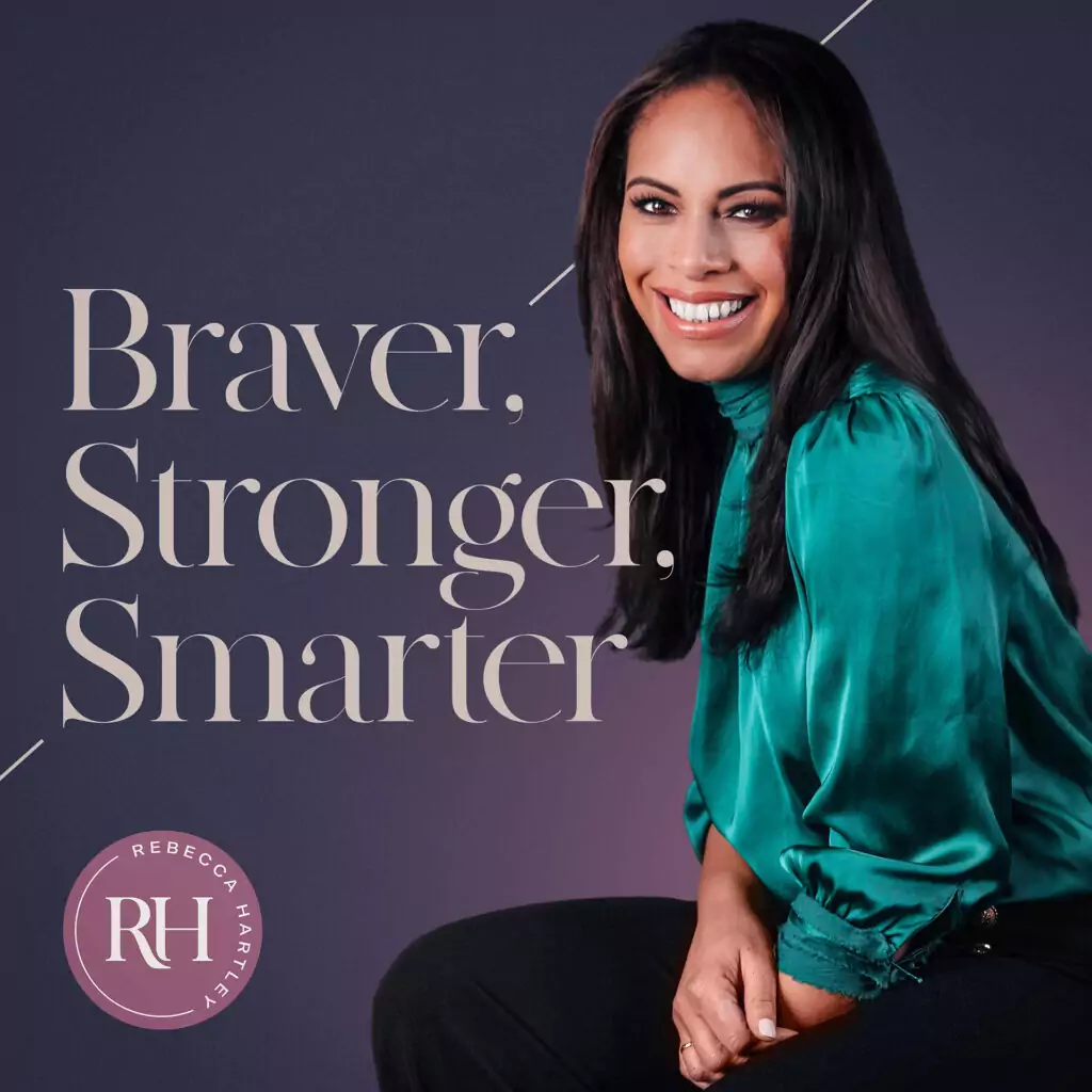 Braver. Smarter. Stronger. Podcast