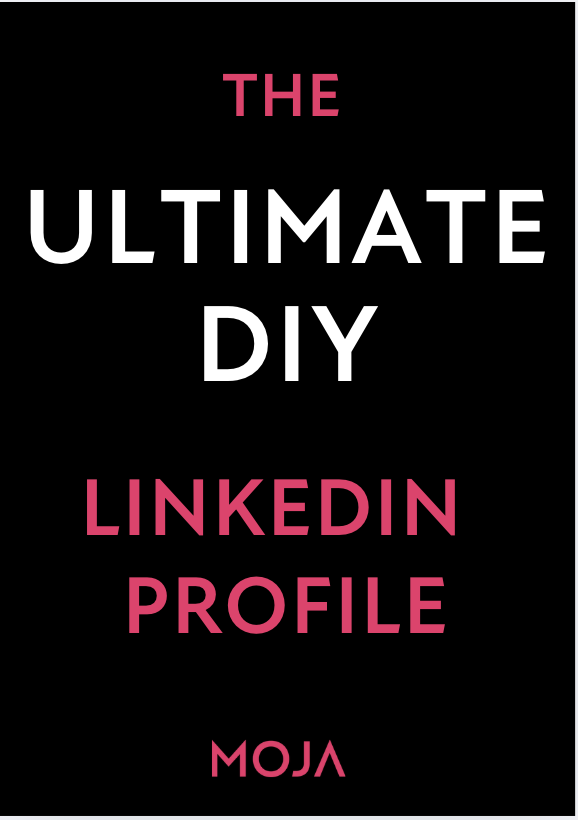 The Ultimate DIY LinkedIn Moja Profile Guide