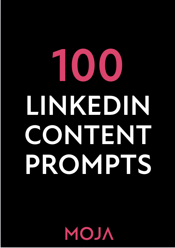 100 LinkedIn Content Prompts Guide by Moja